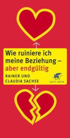 Wie ruiniere ich meine Beziehung