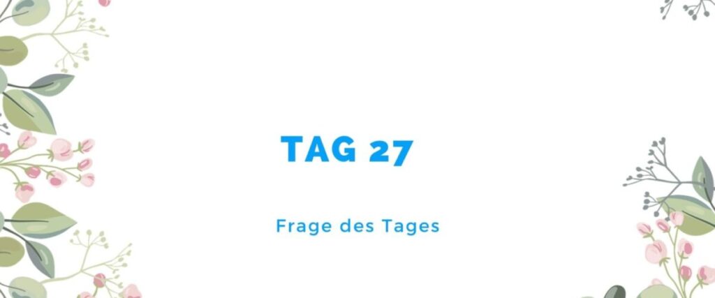 bleib zu hause Tag 27