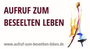 Banner Aufruf zum beseelten Leben