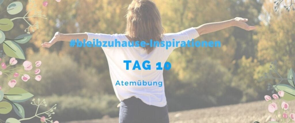 bleib zu hause Tag 10