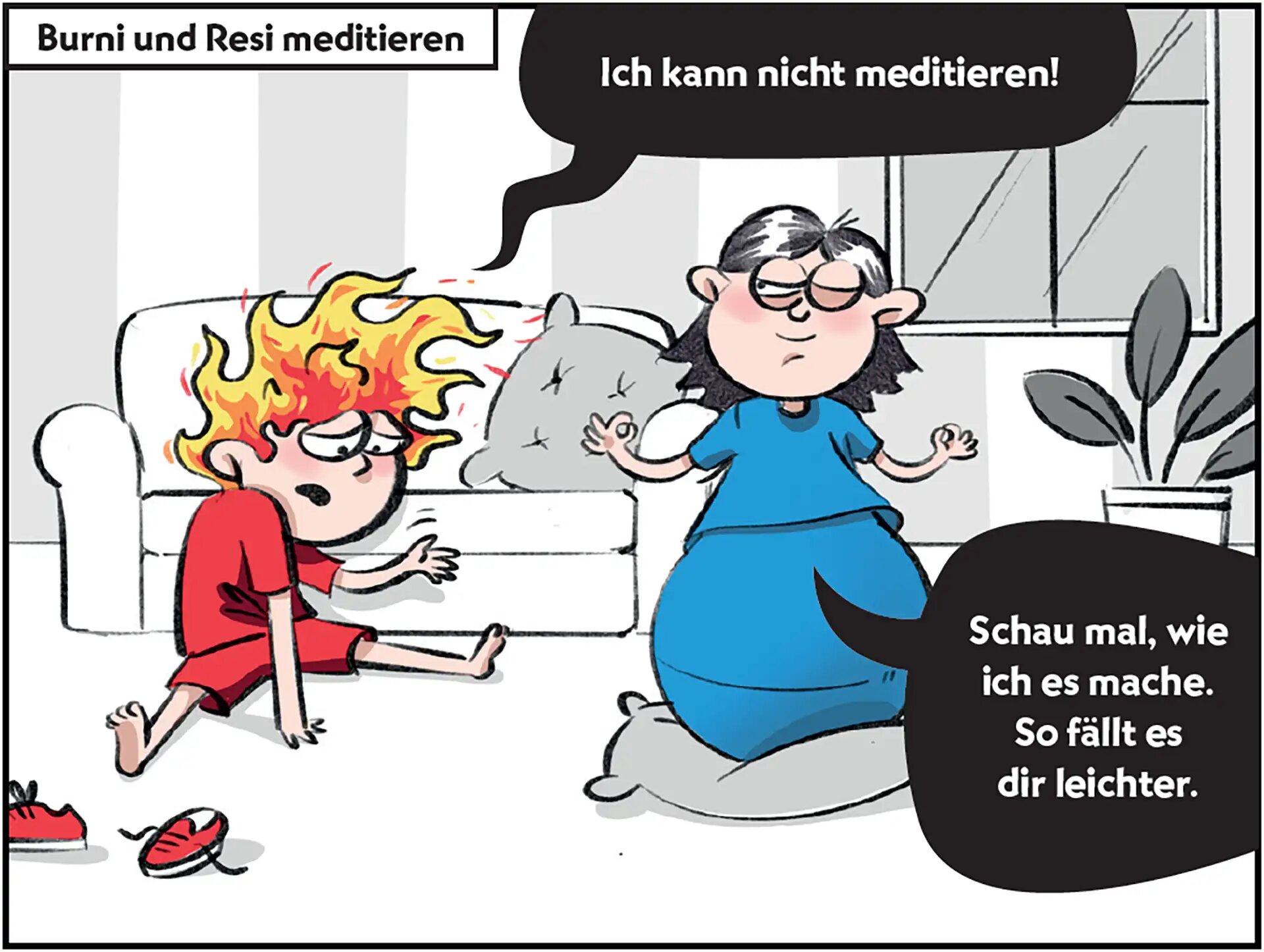 Burni und Resi meditieren.
